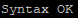 syntax ok